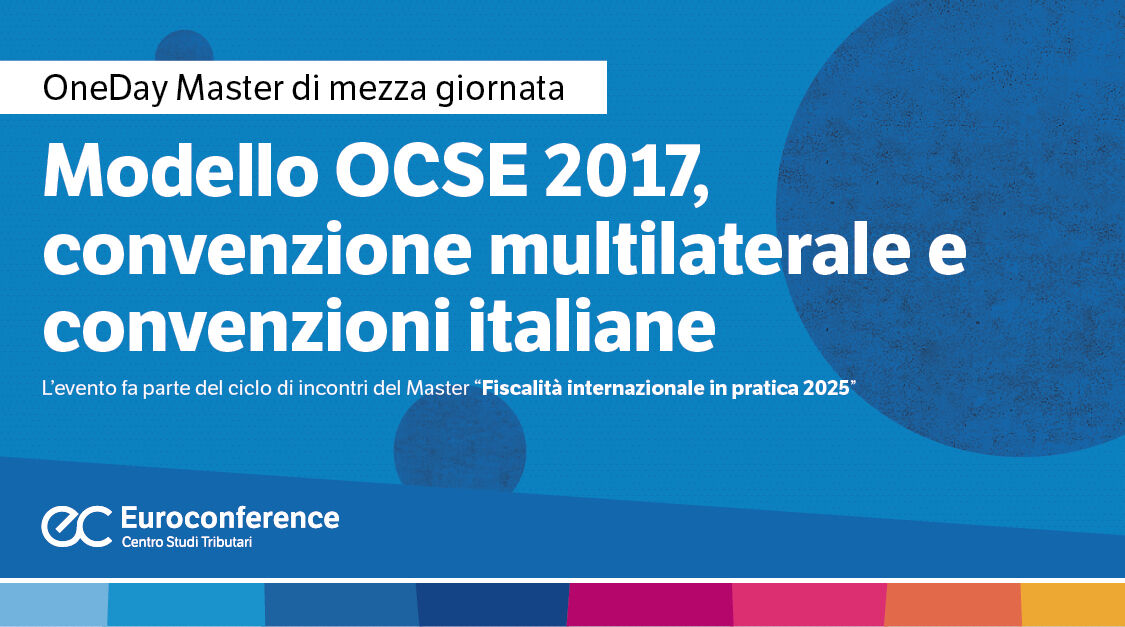 Immagine Modello OCSE 2017, convenzione multilaterale e convenzioni italiane | Euroconference